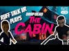 Drop Dead: The Cabin Featuring Ruff Talk VR