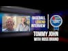 Baseball Great Tommy John: His Life and Career