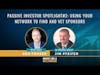 Passive Investor Spotlight #2: Using Your Network To Find And Vet Sponsors With Jim Pfeifer