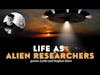 Life as Alien Researchers | It's Not You, It's Me