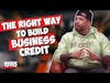 Business Credit With The Credit Dude