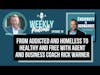 EP79: From Addicted and Homeless to Healthy and Free with Agent and Business Coach Rick Warner
