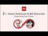 Ep. 65 — Adam Robinson & Bill Brewster: Disproving Your Thesis