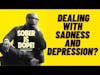 Message for Addiction, Depression and Sadness #soberisdope