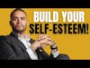 WATCH THIS to Build Your Self-Esteem! | CPTSD and Mental Health Podcast