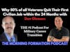 Asking Why nearly 50% Quit Their First Job After The Uniform with Don Gleason