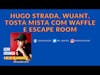 Hugo Strada vs Wuant - Qual o Melhor ou Pior? | Azar Cósmico Podcast Ep 9