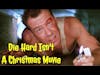 Die Hard Isn't a Christmas Movie
