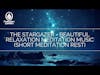 The Stargazer - Beautiful Relaxation Meditation Music (Short Meditation) - MeditationLifeSkills.com