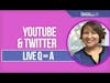 YouTube and Twitter Live Q&A