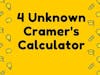 4 unknown Cramers Rule Calculator