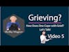 Grieving Video #5 - Bill Milton shares his grief journey.