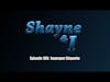 Shayne and I Episode 109: Improper Etiquette