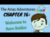 The Arias Adventures, Chapter 16: Welcome To Kern Boldor