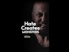 Hate Creates Monsters #shorts