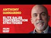 Elite Sales Conversation Strategies with Anthony Iannarino