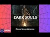 Dark Souls Podcast