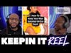 Do Women Care About Men's Needs? | Keepin It Reel | Ep. 1