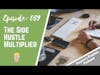 059: The Side Hustle Multiplier