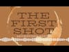 The First Shot Morning Show - S3E29 It's Fine, Everything is Fine