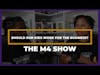 Marriage Debate | Should Kids Have to Work in Family Business | The M4 Show Ep. 135 clip