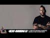 Ex-Man Podcast Ep. 06   Tommy Vext (Bad Wolves, ex-Westfield Massacre, ex-Divine Heresy, ex-Snot)