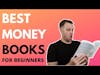 The 3 Best Beginner Personal Finance Books That Will Change Your Life!