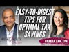 Easy-To-Digest Tips For Optimal Tax Savings - Amanda Han, CPA