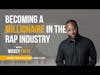 Becoming A Millionaire In The Rap Industry