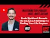 88 Kevin Bjorklund: Reveals The D.E.S.I.G.N Strategy To Finding Your Life Purpose