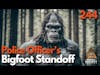 Police Officer's Terrifying Sasquatch Standoff in Michigan / Bigfoot Society Episode 244