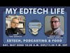 EdTech, Podcasting & Food
