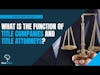 What is the function of Title Companies and Title Attorneys? (Episode 12)