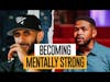 How To Build Mental Strength And Toughness For Entrepreneurs