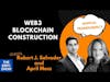 Web3 Blockchain Construction with Rob Salvador & April Moss | The EBFC Show 055