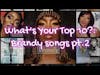 What's Your Top 10?: Brandy songs! pt. 2 (JQ3 special edition)