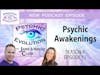 S8 Ep10: Psychic Awakenings