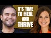 Live with Intention | Heal and Thrive | with Sara Dean