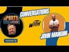 Video Conversation with John Mangini