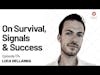 Luca Dellanna — On Survival, Signals & Success | Episode 174