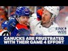 JPat Relays The Canucks Post-Game Frustrations After Game 4