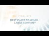 BUSINESS AWARDS -  Finalists - Best Place To Work - Large Company