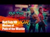 Ruff Talk VR - Review of Path of the Warrior