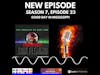 Clip from Season 7, Episode 23 #podcast