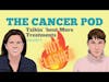Hot Flashes Pt 3: Talkin' 'bout MORE Treatments | The Cancer Pod: Integrative Oncology Talk