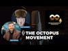 The Octopus Movement