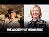 The Alchemy of Menopause