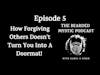 Episode 5 - How Forgiving Others Doesn't Turn You Into A Doormat