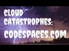Cloud catastrophes: How Codespaces.com disappeared overnight