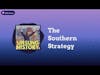 The Southern Strategy | Unsung History